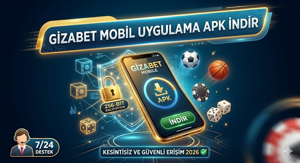 Gizabet Mobil Uygulama APK İndir