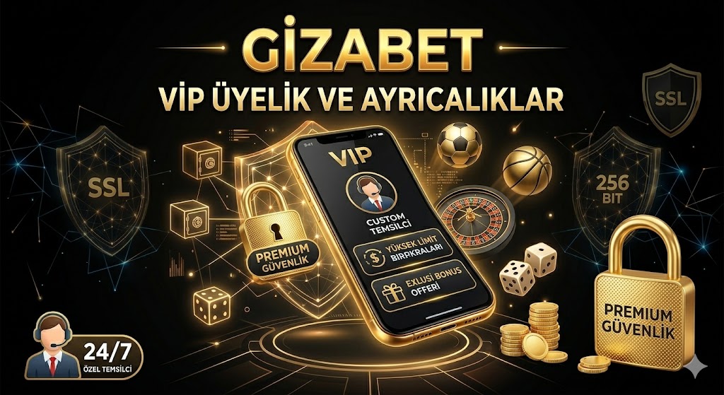 Gizabet VIP Üyelik
